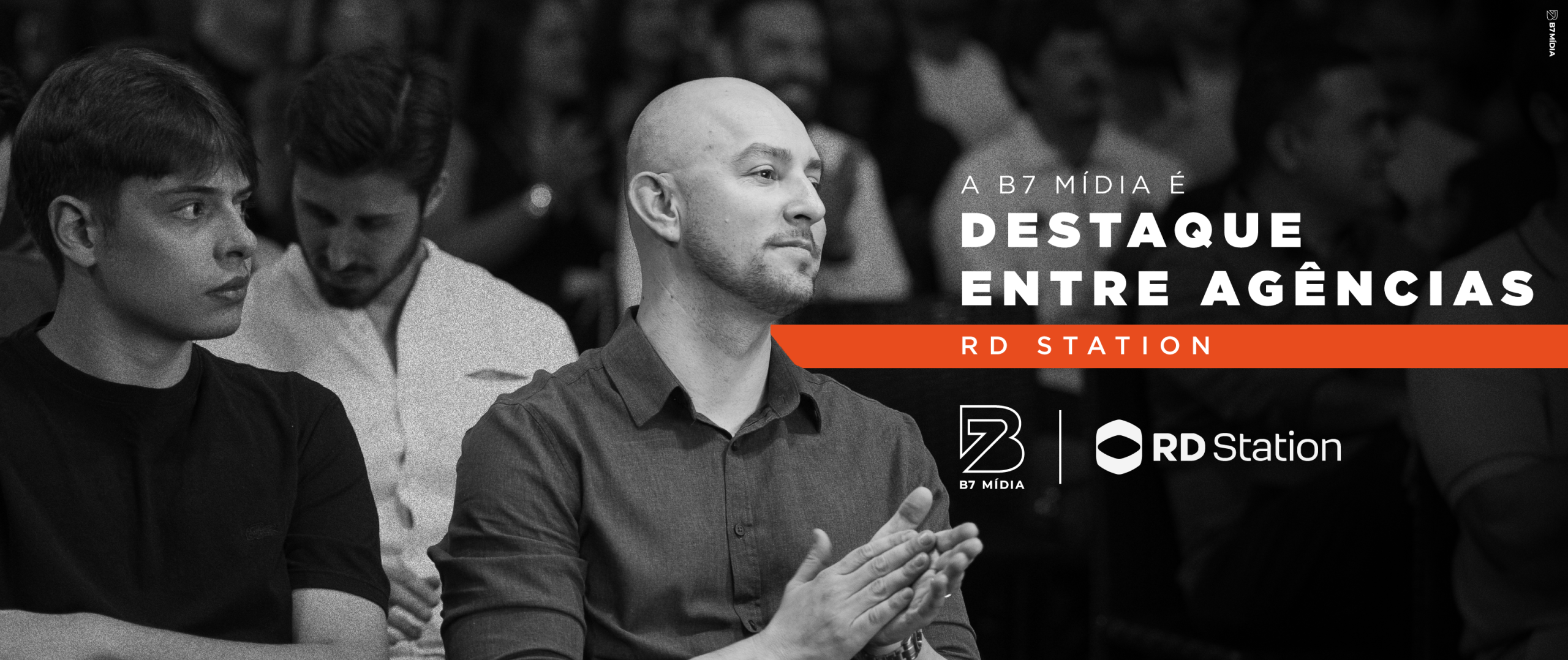 B7 É DESTAQUE ENTRE AGÊNCIAS NO ECOSSISTEMA RD STATION